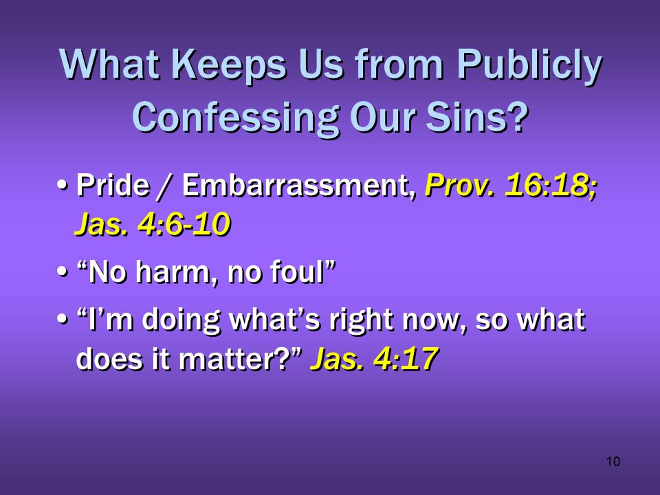 10 What Keeps Us from Publicly Confessing Our Sins.