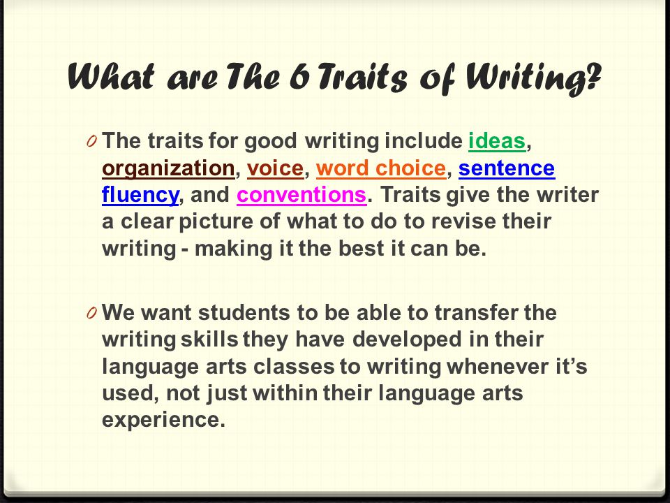 What are The 6 Traits of Writing.