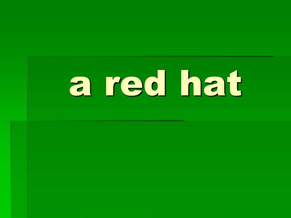 a red hat