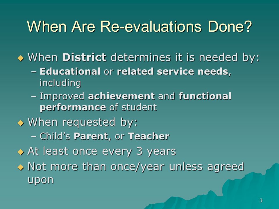 3 When Are Re-evaluations Done.
