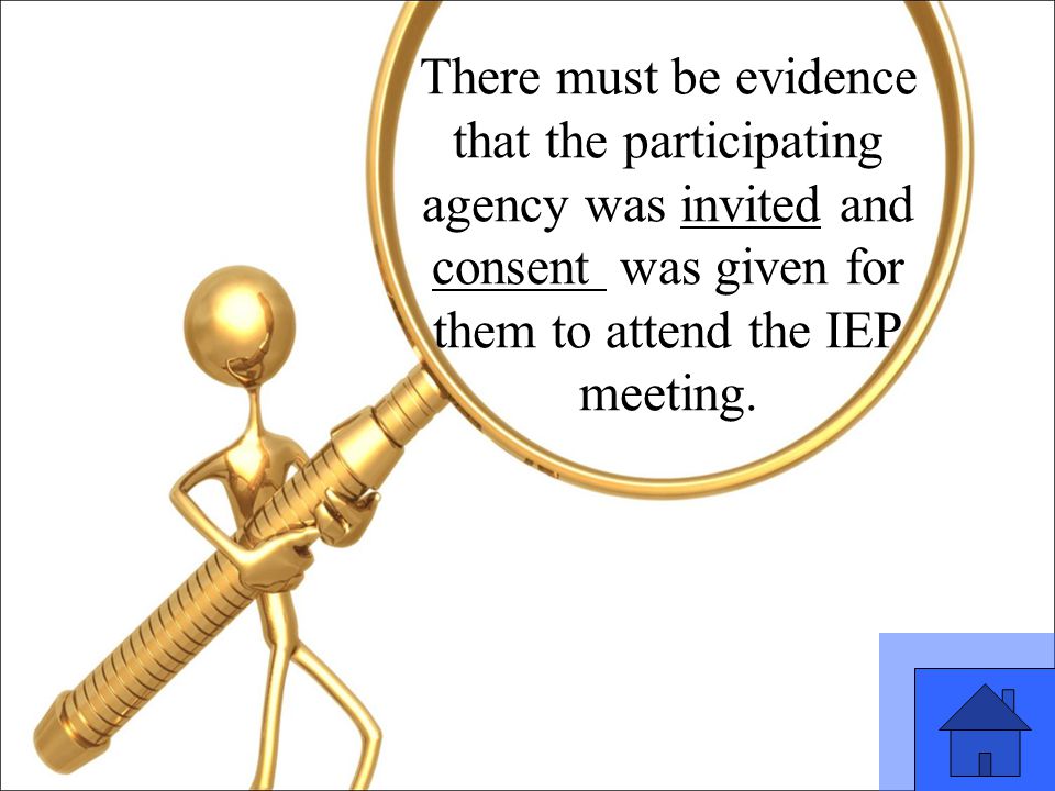 39 There must be evidence that the participating agency was invited and consent was given for them to attend the IEP meeting.