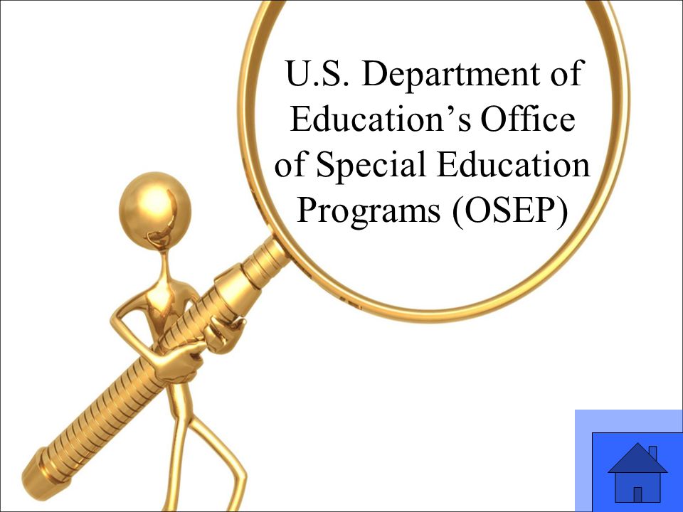 43 U.S. Department of Education’s Office of Special Education Programs (OSEP)