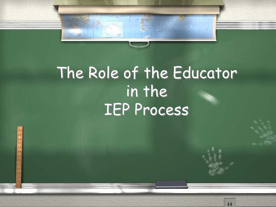 The Role of the Educator in the IEP Process