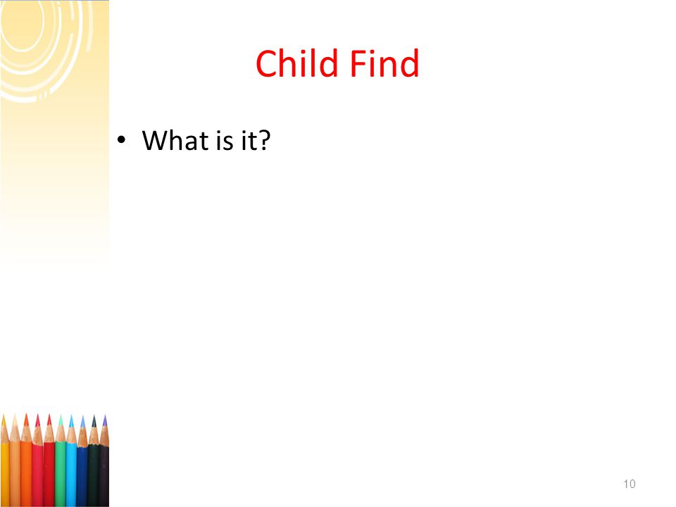 Child Find What is it 10