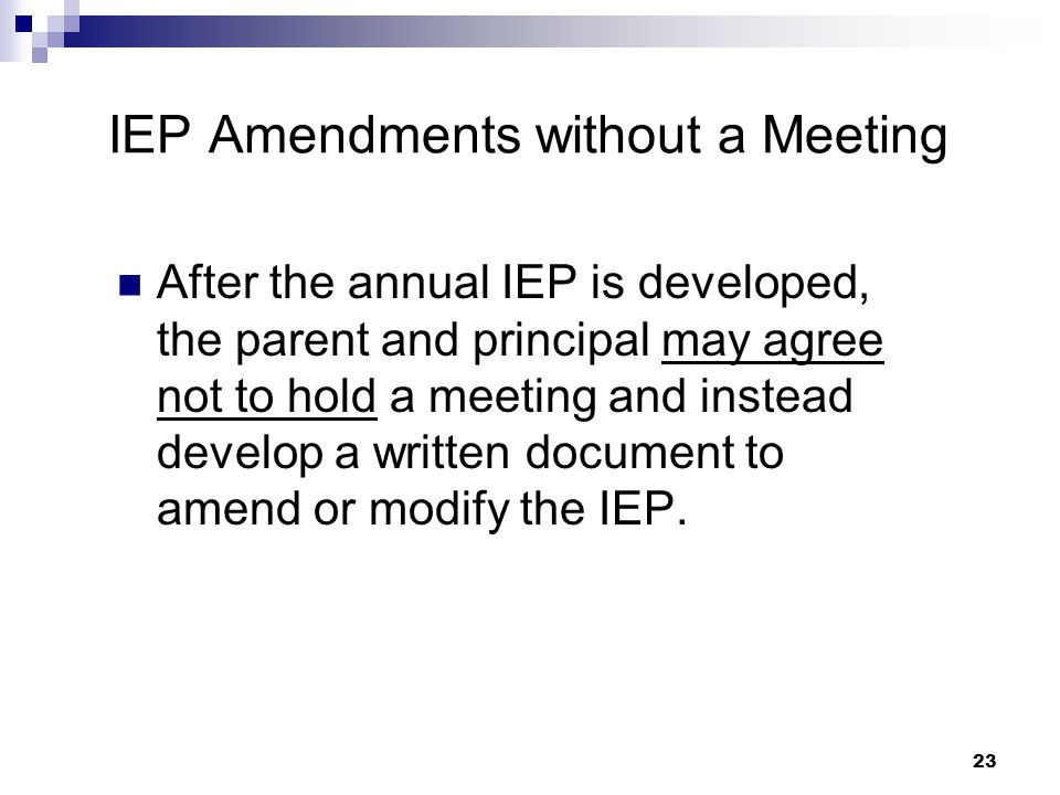 22 Whenever an area of curriculum or services delivered by the excused member is to be discussed--- written input will be provided to the parent and IEP team members prior to the meeting.
