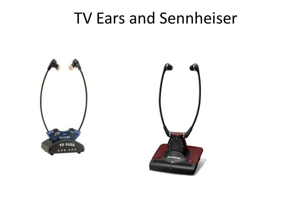 TV Ears and Sennheiser