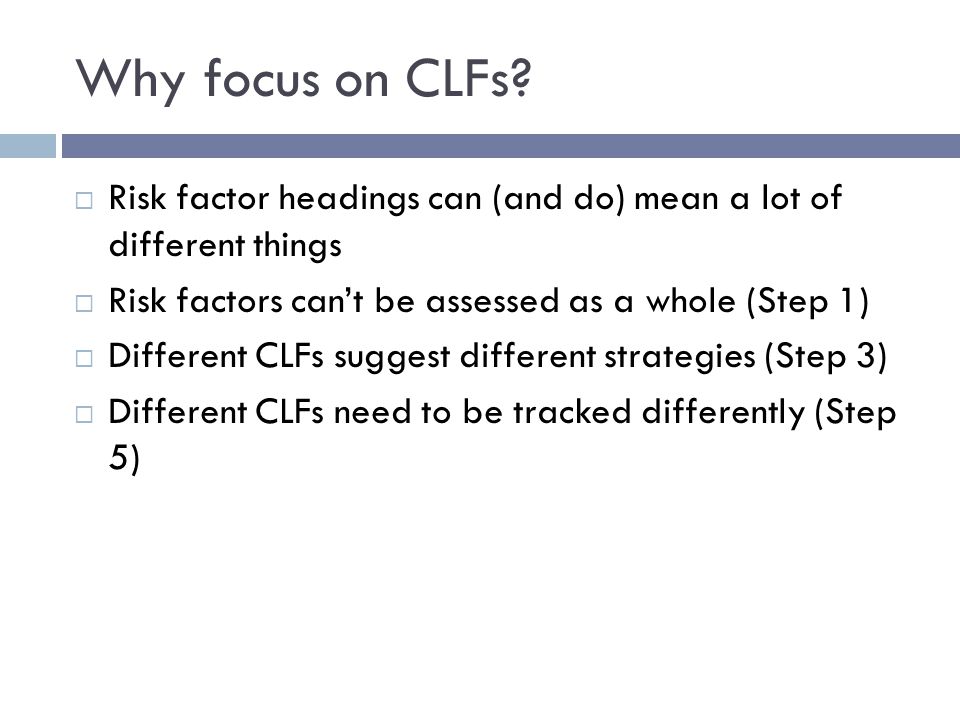 Why focus on CLFs.