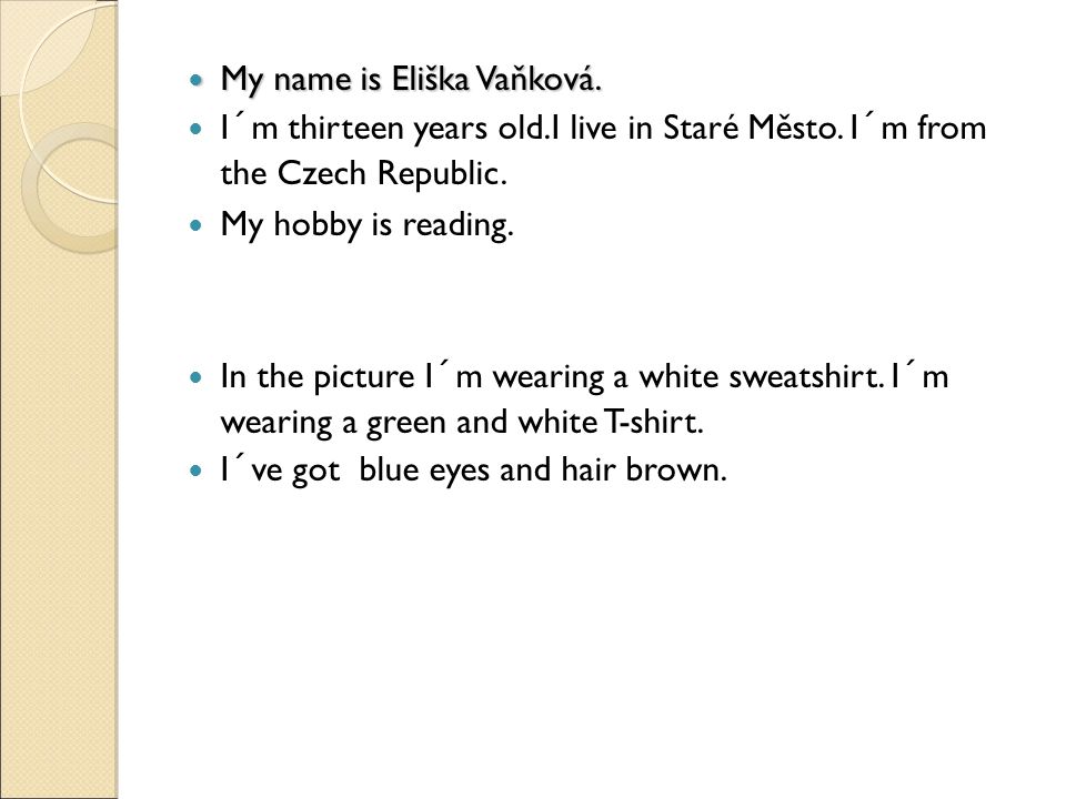 My name is Eliška Vaňková. My name is Eliška Vaňková.