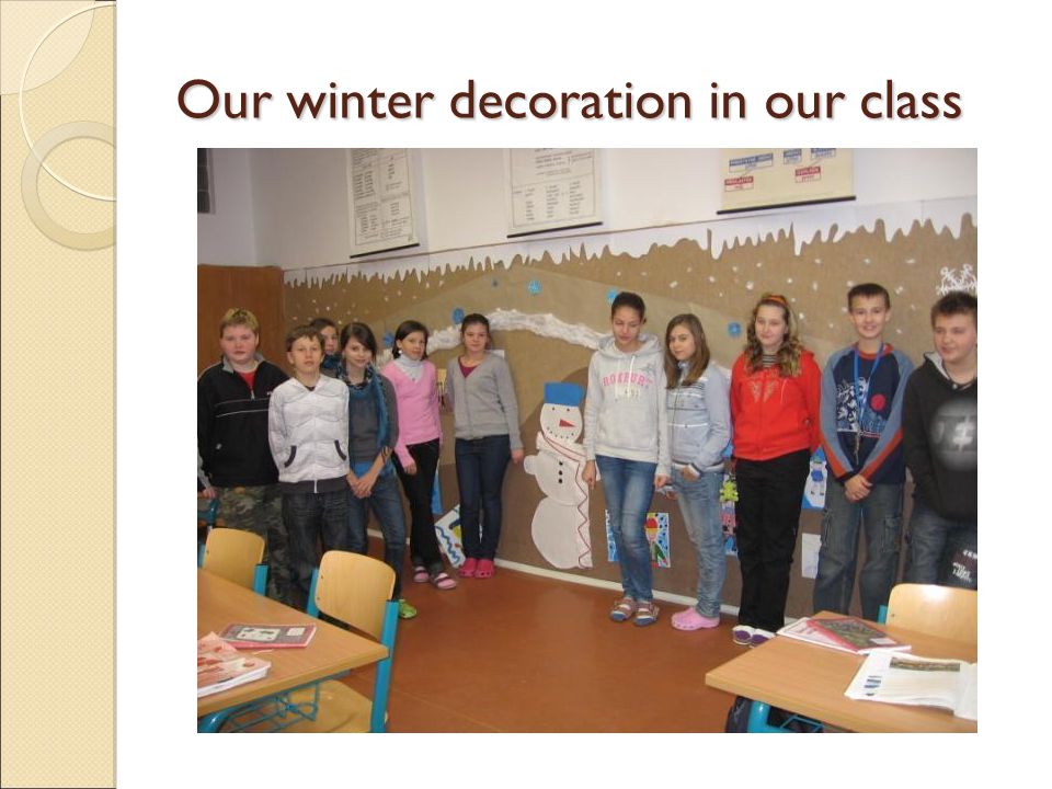 Our winter decoration in our class
