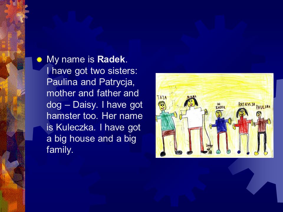  My name is Radek.