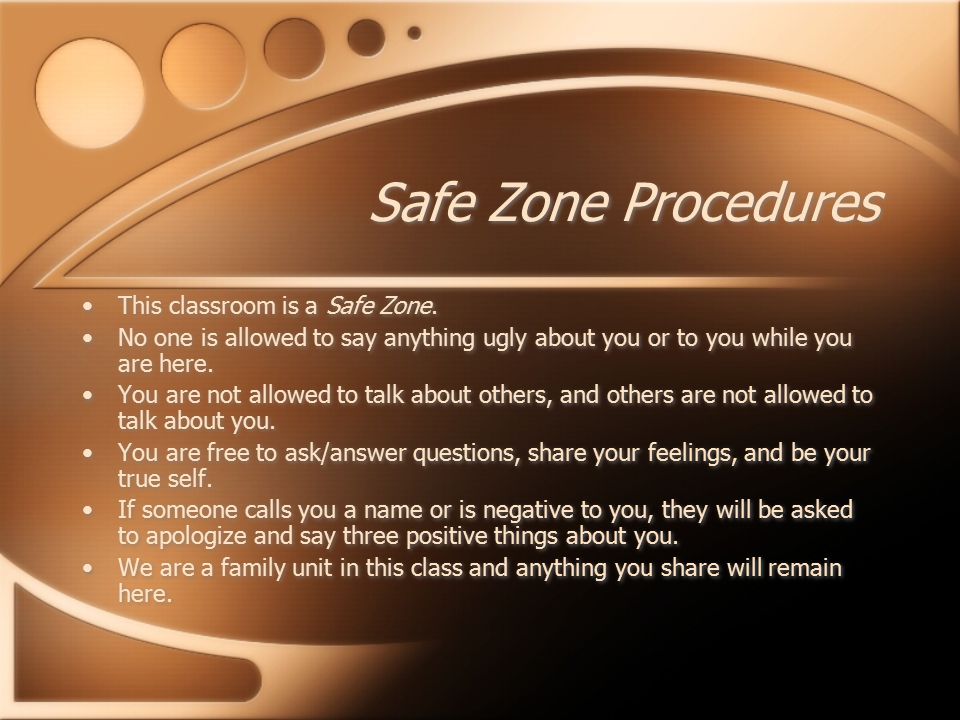 Safe Zone Procedures This classroom is a Safe Zone.