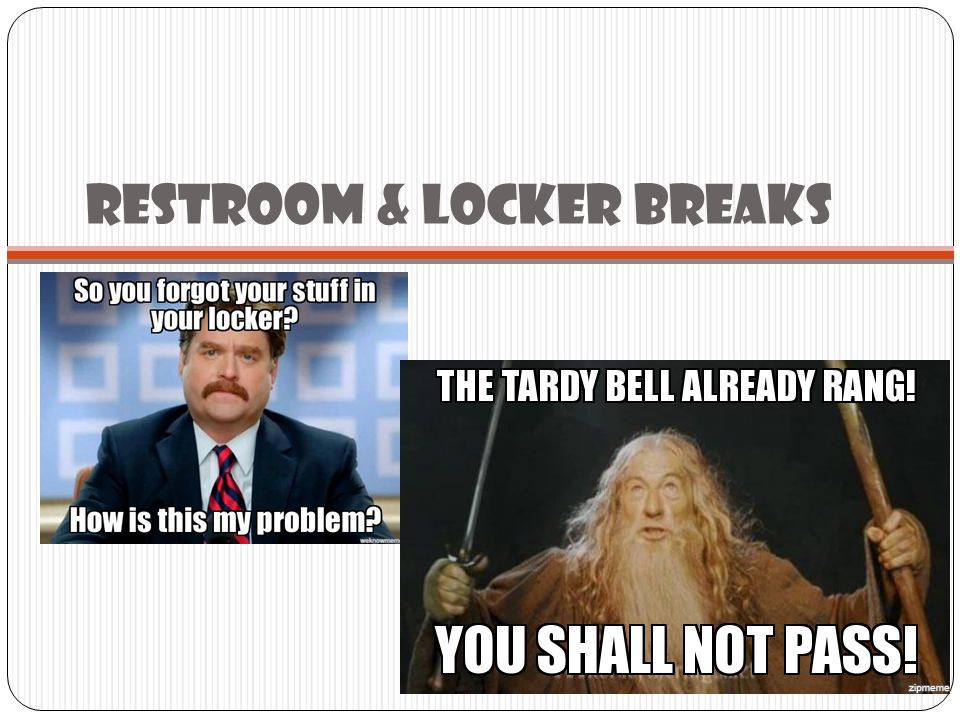 Restroom & locker breaks