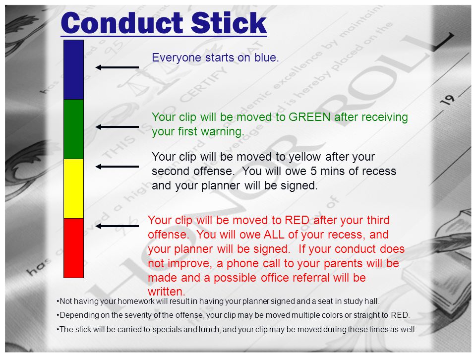 Conduct Stick Everyone starts on blue.