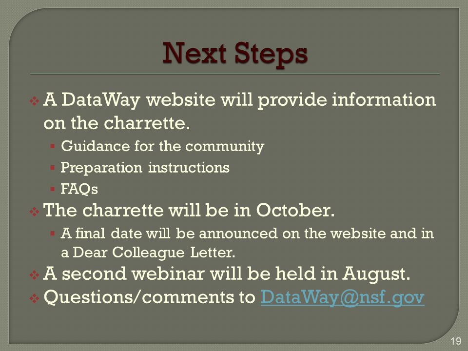  A DataWay website will provide information on the charrette.