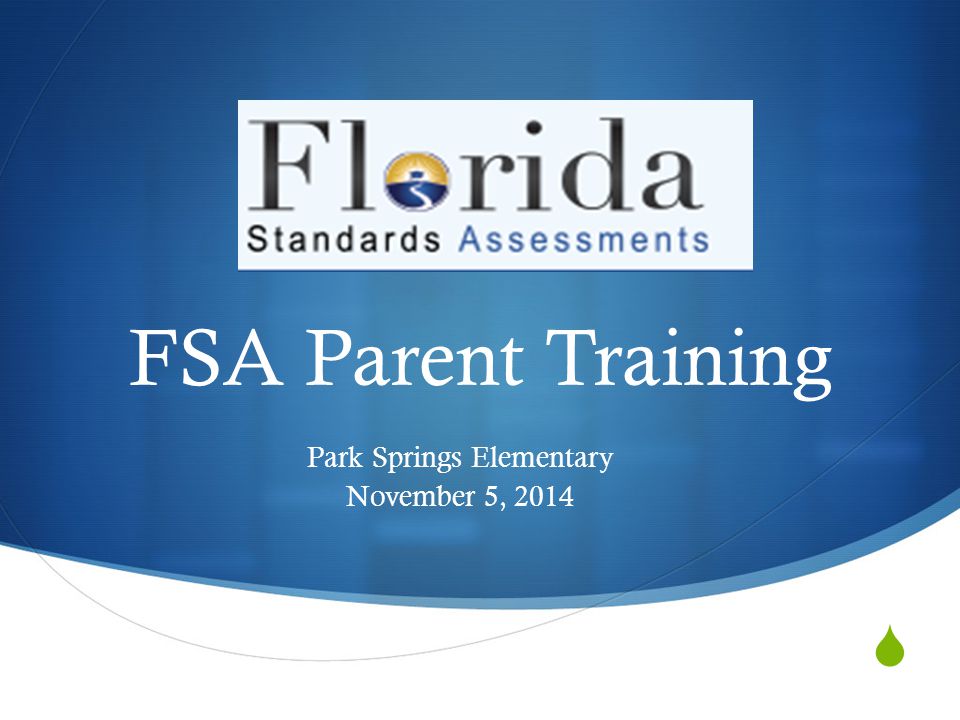  FSA Parent Training Park Springs Elementary November 5, 2014