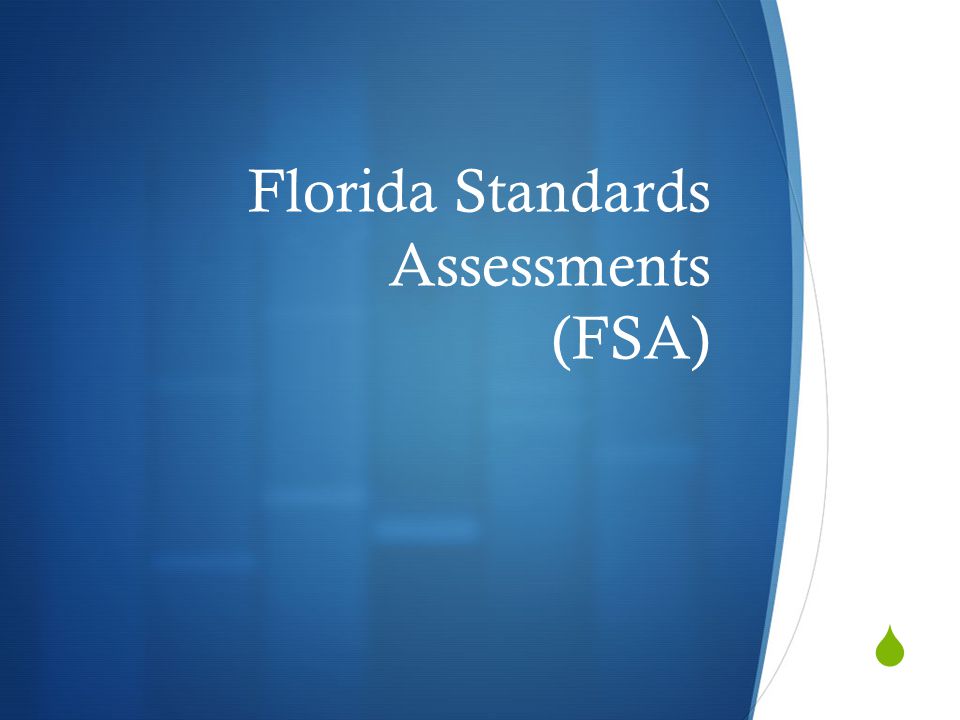  Florida Standards Assessments (FSA)