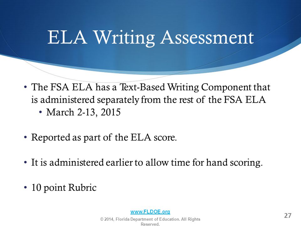 ELA Writing Assessment w.FLDOE.org © 2014, Florida Department of Education.
