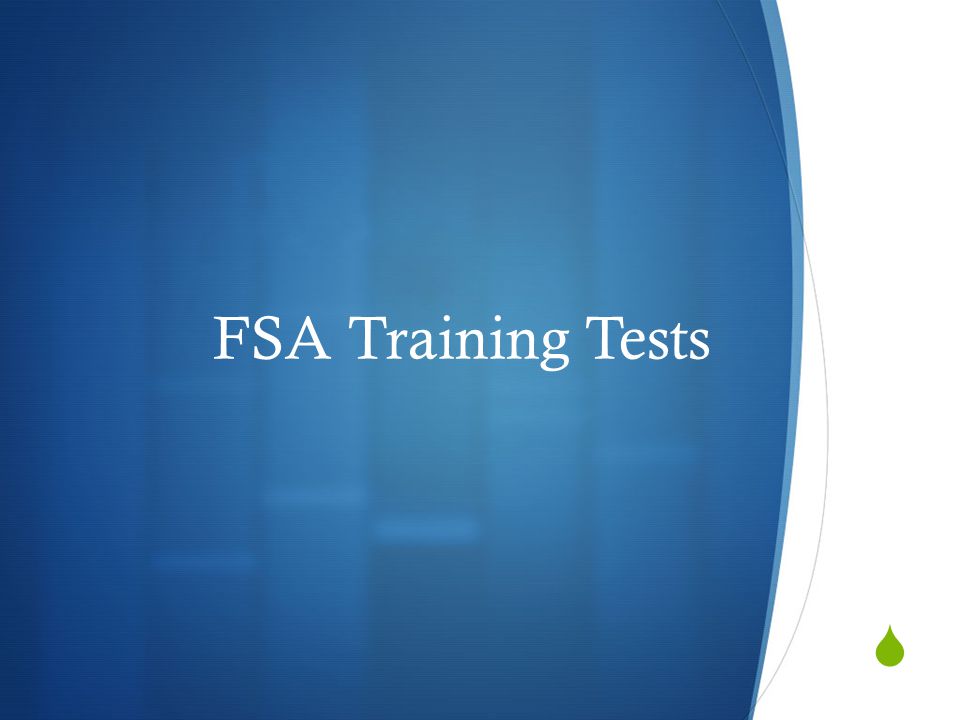  FSA Training Tests