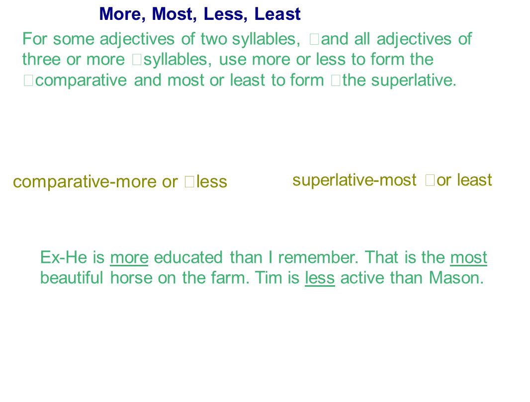Comparative and Superlative Adjectives. When two people or things are being  compared, the comparative degree is used. Ex-Sue is happier than Katie.  When. - ppt download