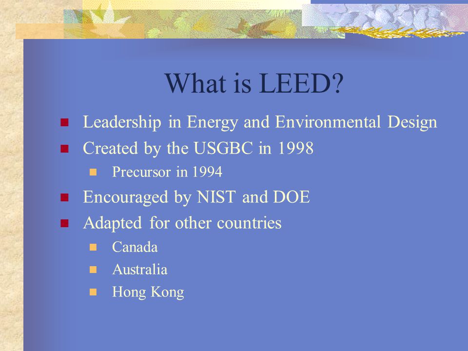 What is LEED.