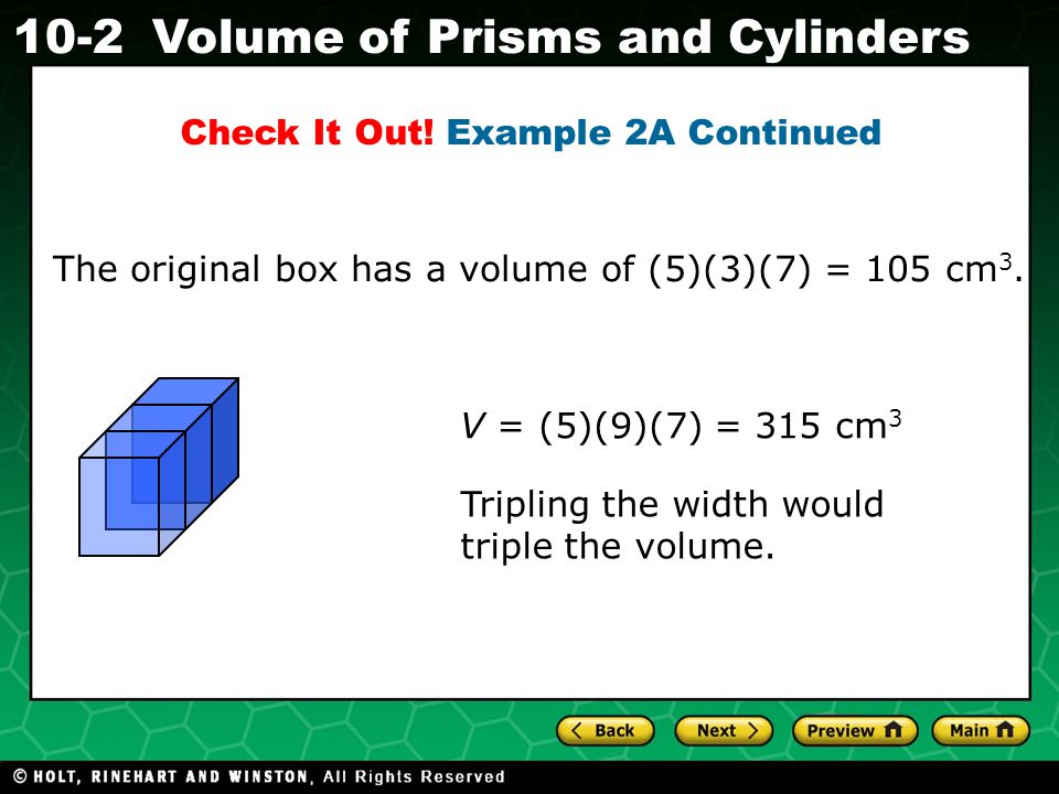 Holt CA Course Volume of Prisms and Cylinders Check It Out.