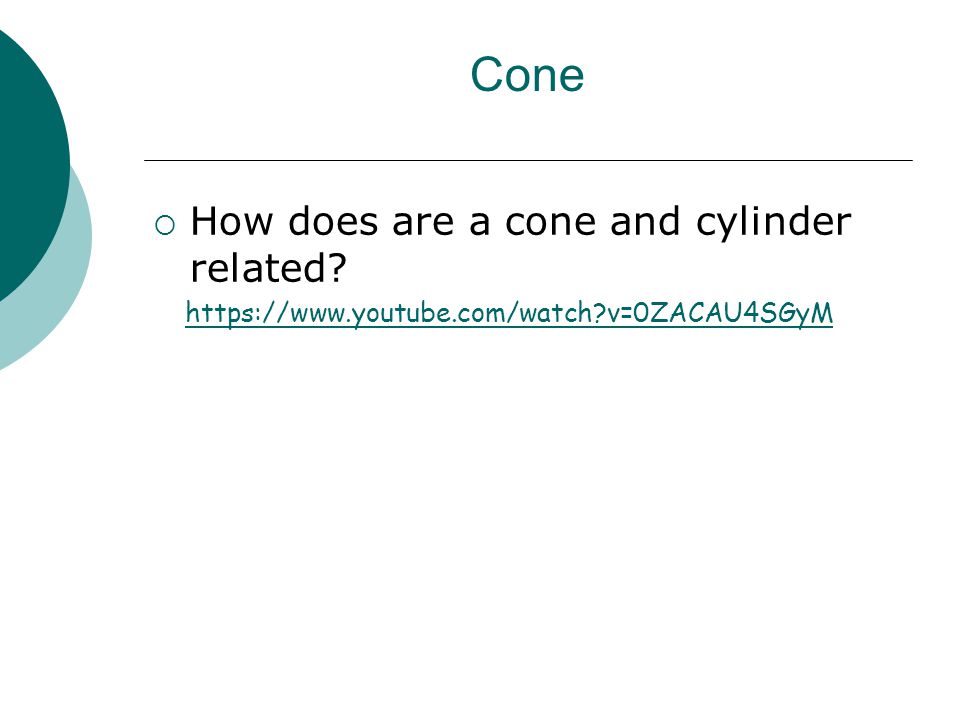 Cone  How does are a cone and cylinder related   v=0ZACAU4SGyM