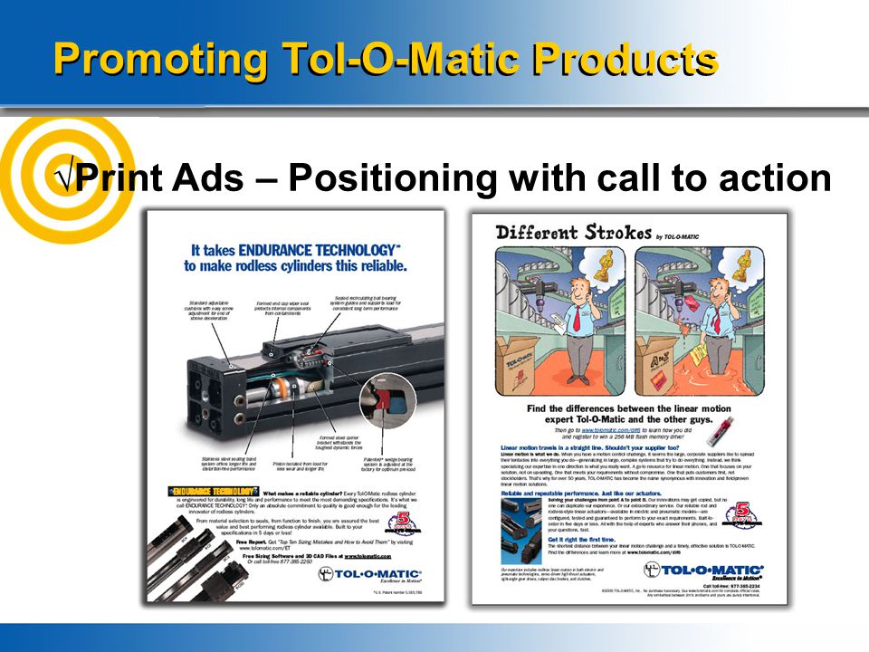 Promoting Tol-O-Matic Products √Print Ads – Positioning with call to action