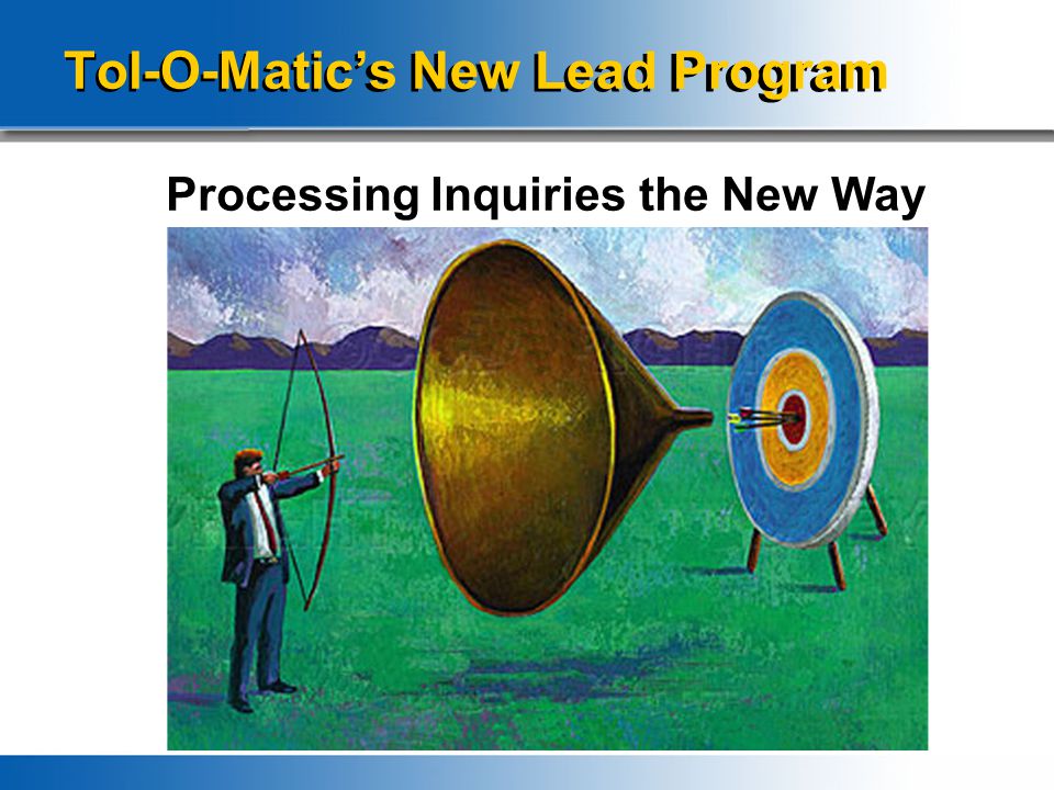 Tol-O-Matic’s New Lead Program Processing Inquiries the New Way