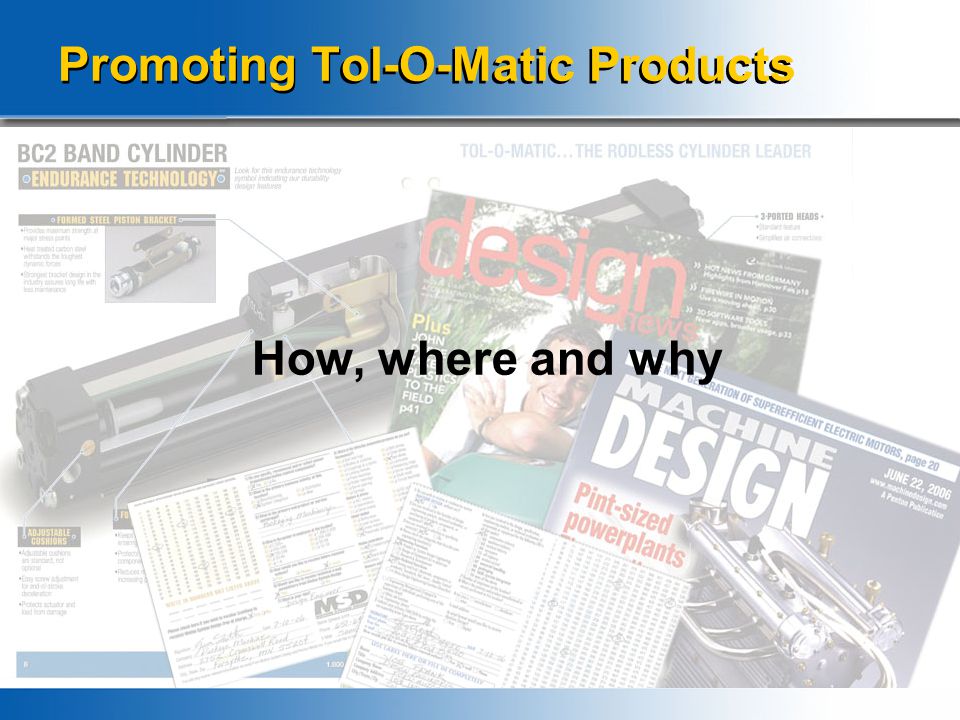 Promoting Tol-O-Matic Products How, where and why