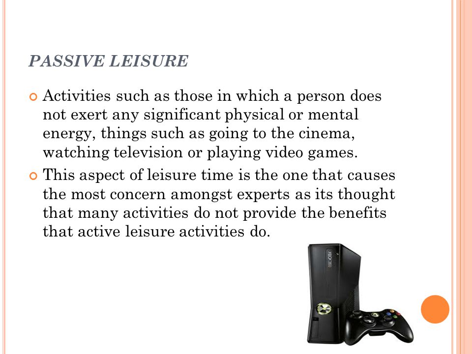 Passive Leisure Is Just As Beneficial As Active Leisure R ESULTS. LEISURE GCSE PE L ESSON OBJECTIVES Know what is meant by