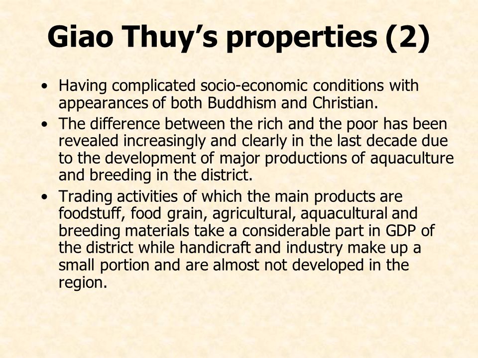Giao Thuy’s properties (2) Having complicated socio-economic conditions with appearances of both Buddhism and Christian.