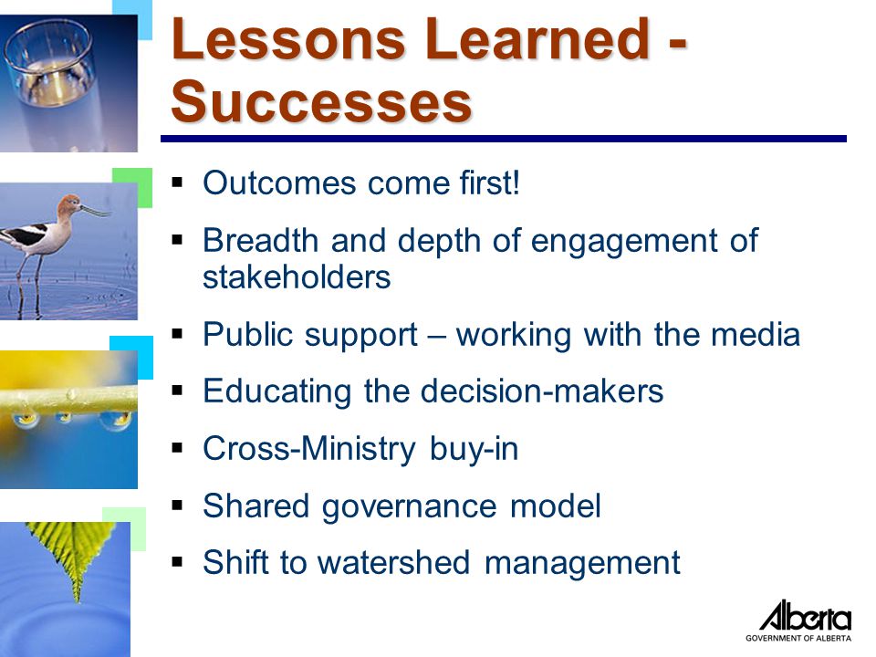 Lessons Learned - Successes  Outcomes come first.