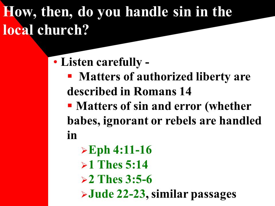 How, then, do you handle sin in the local church.