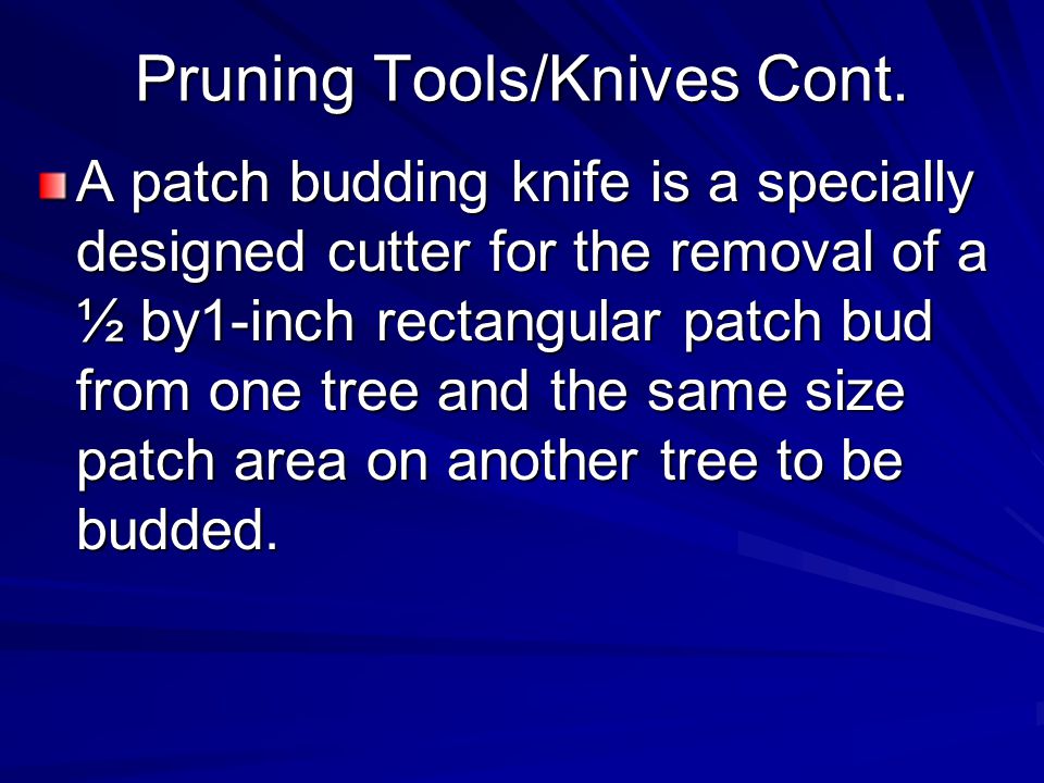 Pruning Tools/Knives Cont.