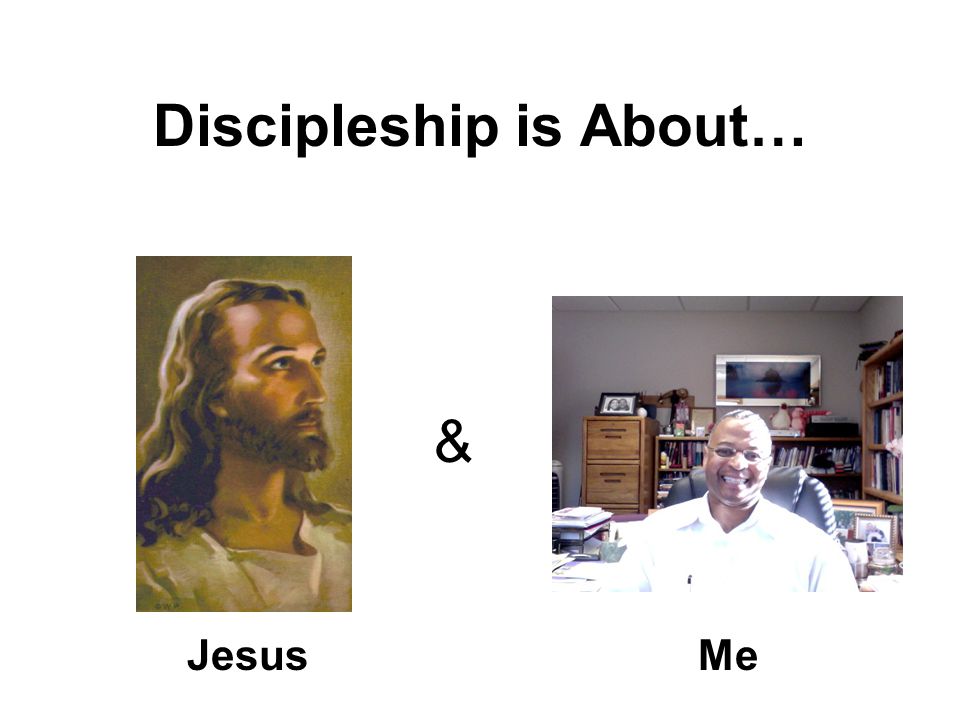 Discipleship is About… JesusMe &