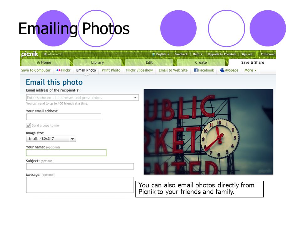 ing Photos You can also  photos directly from Picnik to your friends and family.