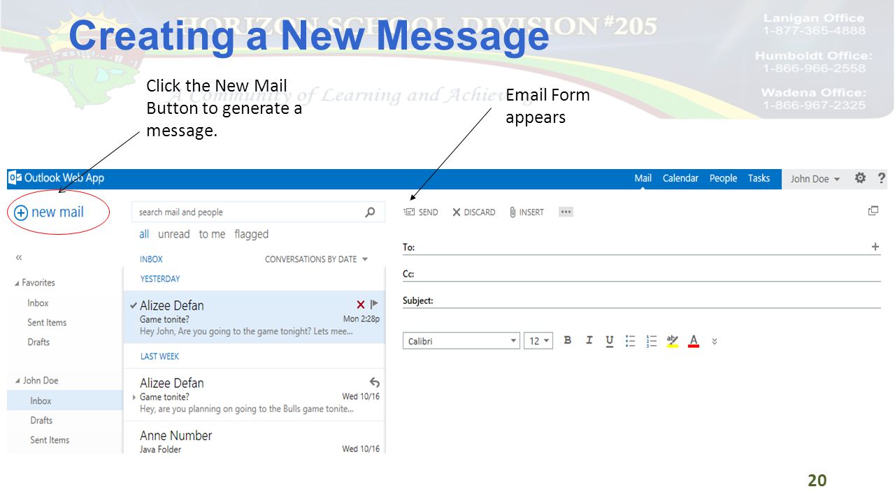 Creating a New Message 20 Click the New Mail Button to generate a message.  Form appears