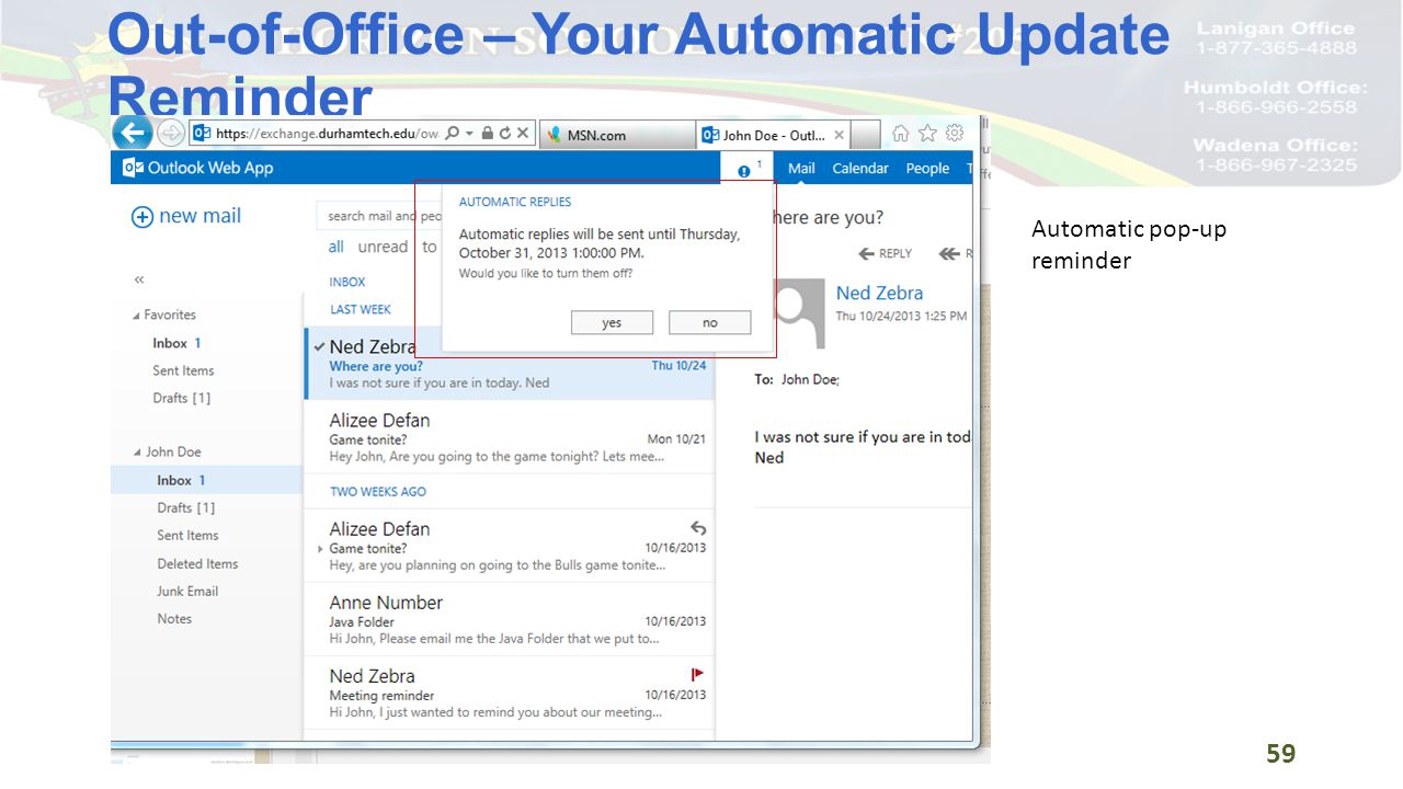 Out-of-Office – Your Automatic Update Reminder 59 Automatic pop-up reminder