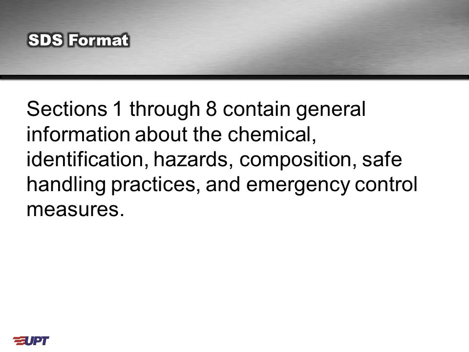 Sections 1 through 8 contain general information about the chemical, identification, hazards, composition, safe handling practices, and emergency control measures.
