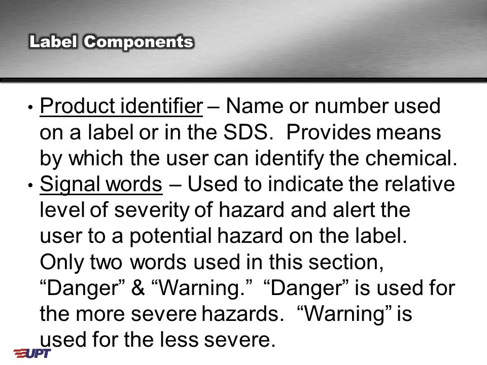 Product identifier – Name or number used on a label or in the SDS.