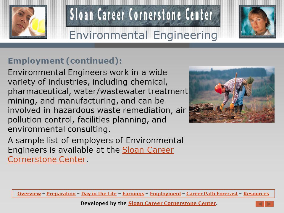 Employment: Environmental engineers hold about 54,300 jobs in the United States.