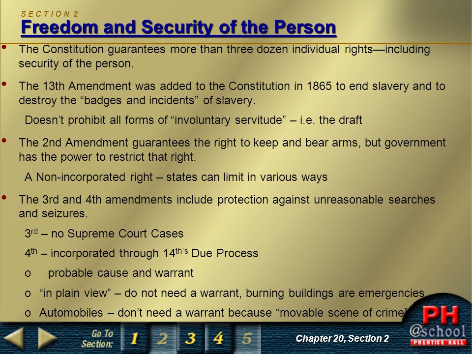 Freedom and Security of the Person S E C T I O N 2 Freedom and Security of the Person The Constitution guarantees more than three dozen individual rights—including security of the person.