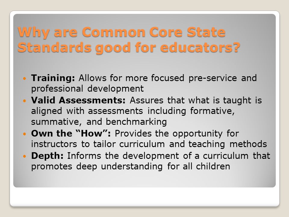 Why are Common Core State Standards good for educators.