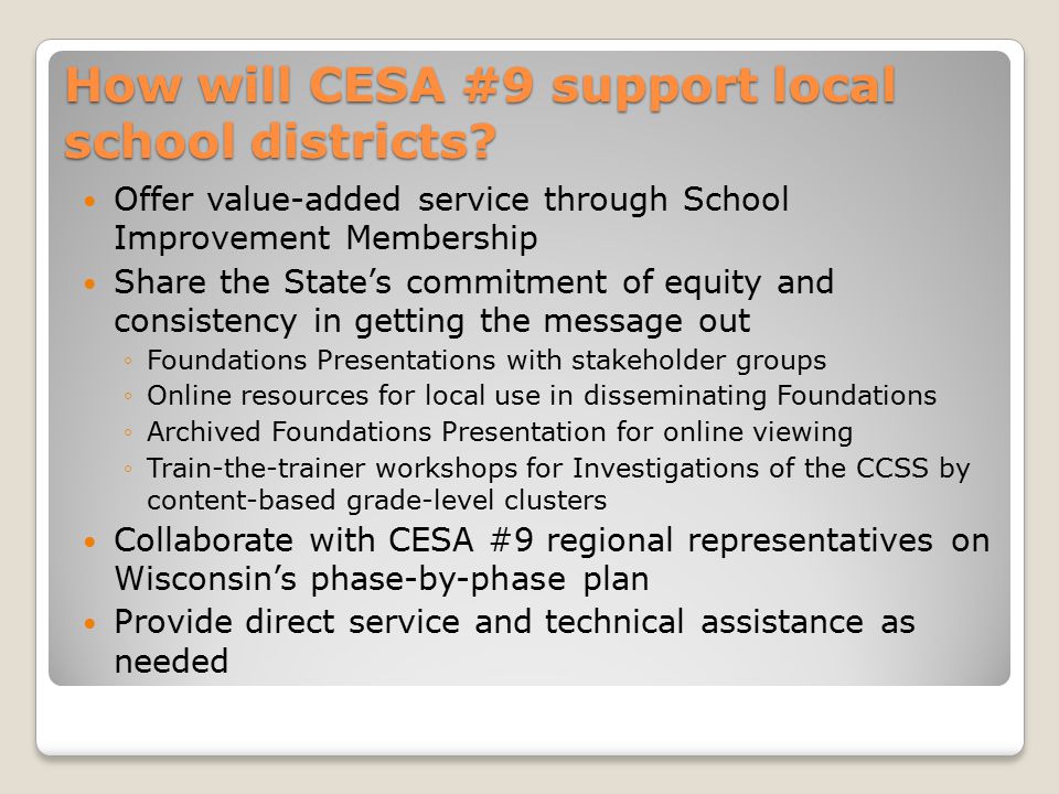 How will CESA #9 support local school districts.