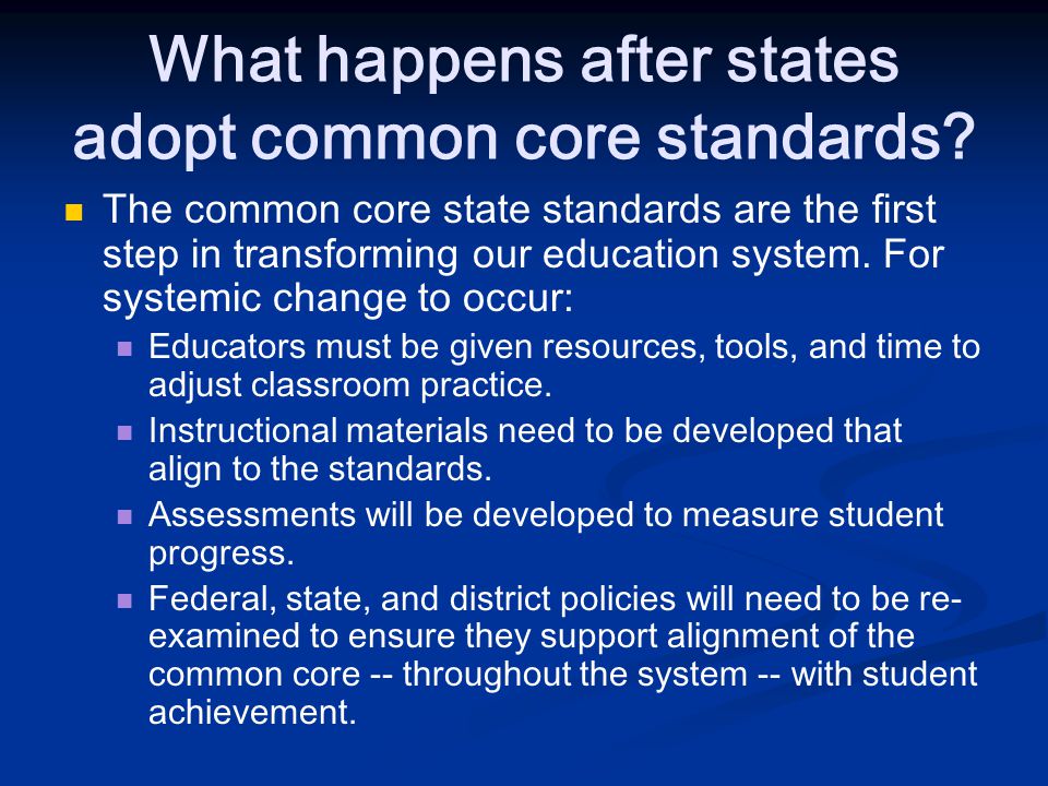 What happens after states adopt common core standards.