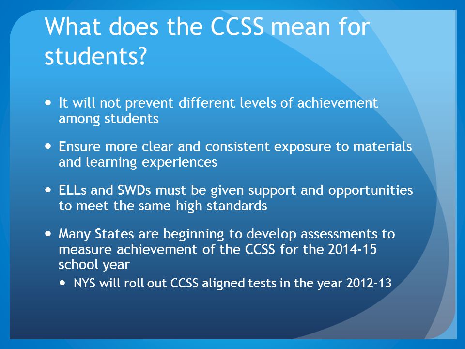 What does the CCSS mean for students.