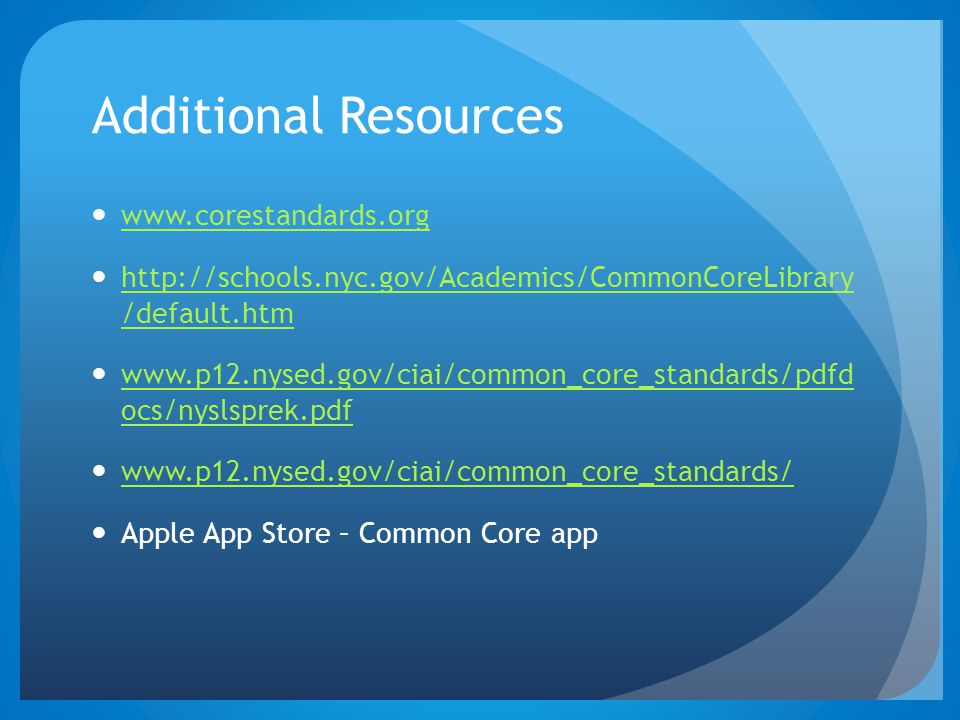 Additional Resources     /default.htm   /default.htm   ocs/nyslsprek.pdf   ocs/nyslsprek.pdf   Apple App Store – Common Core app