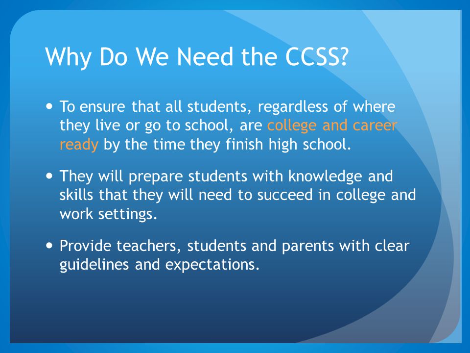 Why Do We Need the CCSS.