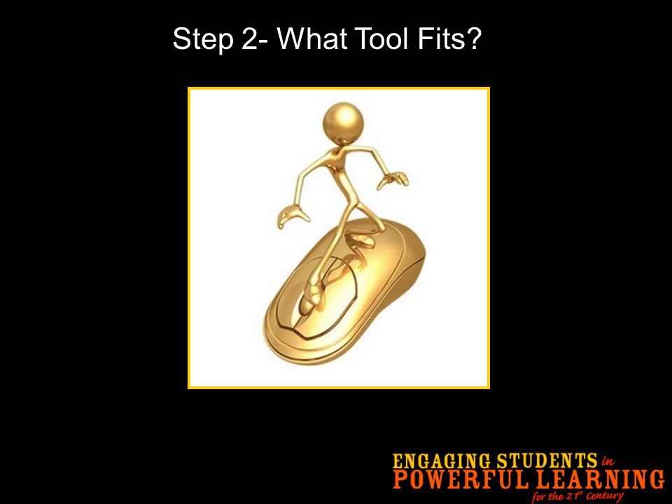 Step 2- What Tool Fits