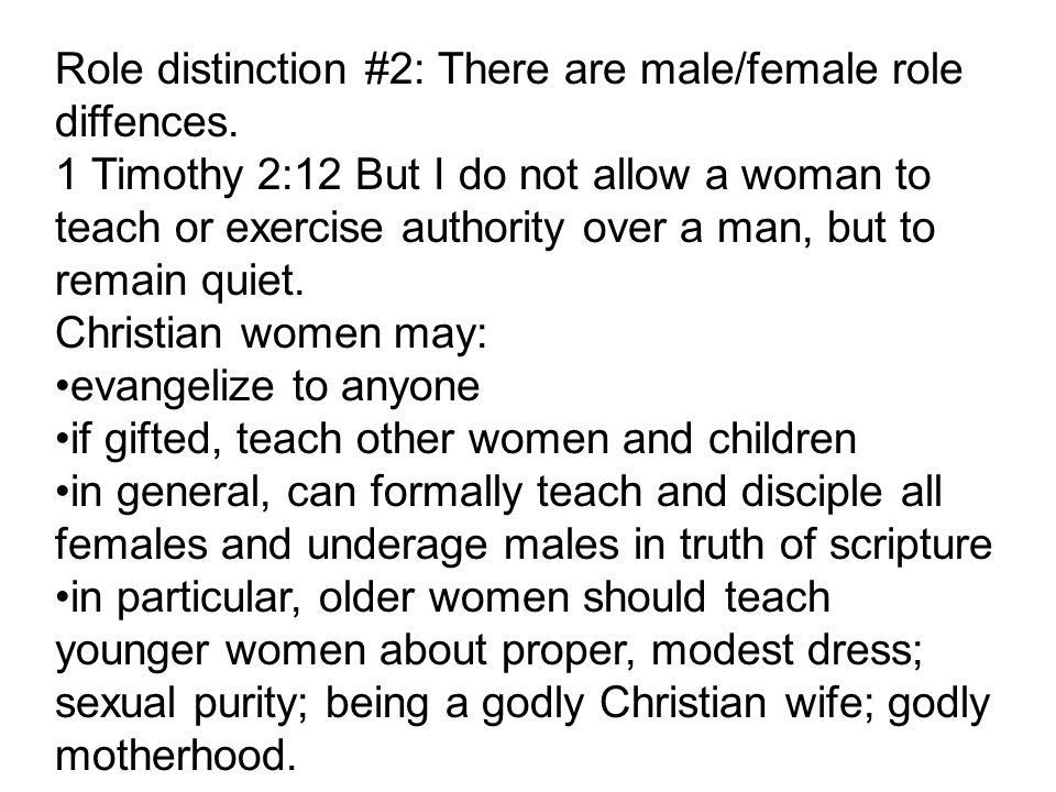 Role distinction #2: There are male/female role diffences.